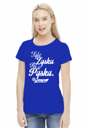 Tyle zysku ile w pysku - Sasha Grey (by Szymy.pl) - damska
