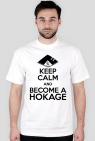 Naruto - Keep Calm and Become a Hokage