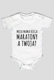 Moja mama biega maratony. A Twoja? (niemowlak)