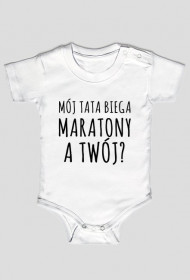 Mój tata biega maratony. A Twój? (niemowlak)