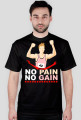NO PAIN NO GAIN