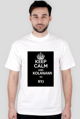 koszulka " keep cal and kolanami na ryj "