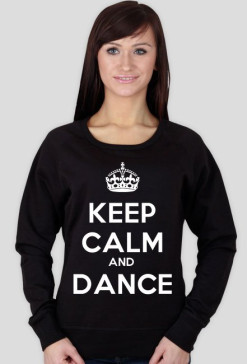 Keep Calm and Dance - Damska