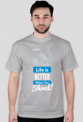 Koszulka męska - LIFE IS BETTER WHEN YOU SHRED (różne kolory!)