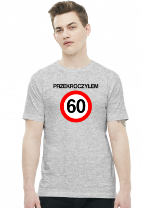 Prezent na 60 urodziny - przekroczyłem 60-tkę koszulka