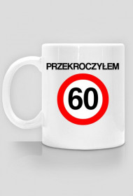 prezent na 60 urodziny - kubek Przekroczyłem 60