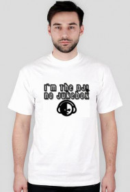 I Am The Dj No Jukebox!