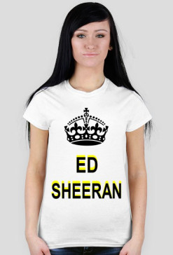 Keep Calm - Ed Sheeran! - for her