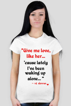 Give Me Love - white lady