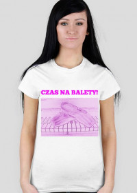 t-shirt: czas na balety