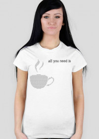 All you need is coffee