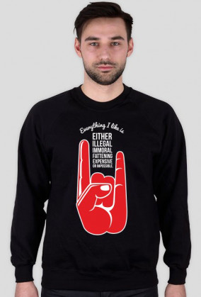 Bluza męska - EVERYTHING I LIKE IS..