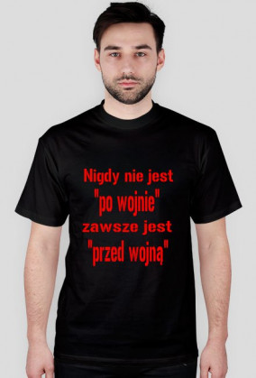 Nigdy nie jest "po wojnie"...