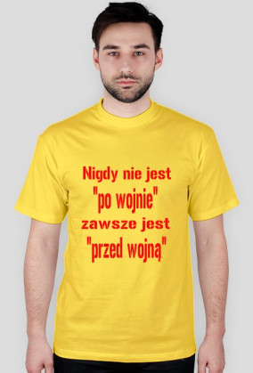 Nigdy nie jest "po wojnie"...