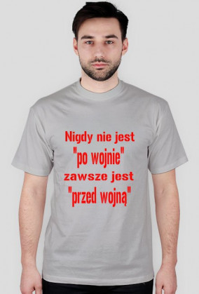 Nigdy nie jest "po wojnie"...