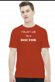 koszulka Trust me I'm a doctor