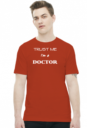 koszulka Trust me I'm a doctor