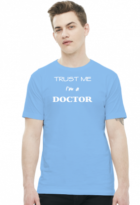 koszulka Trust me I'm a doctor