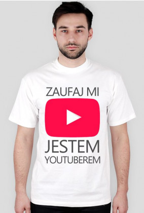 Zaufaj Mi Jestem YouTuberem - Koszulka męska (biała)