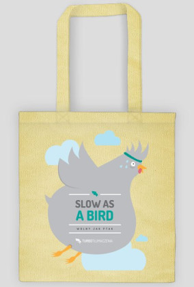 Slow as a bird (wolny jak ptak) - torba z nadrukiem dwustronnym