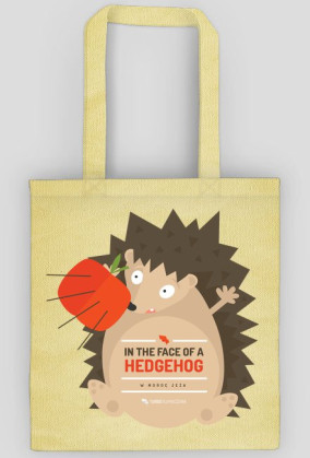 In the face of a hedgehog (w mordę jeża) - torba z nadrukiem dwustronnym