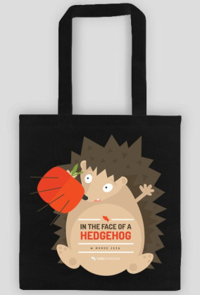 In the face of a hedgehog (w mordę jeża) - torba z nadrukiem dwustronnym