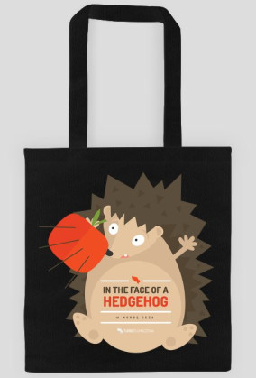 In the face of a hedgehog (w mordę jeża) - torba z nadrukiem dwustronnym