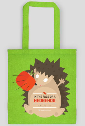 In the face of a hedgehog (w mordę jeża) - torba z nadrukiem dwustronnym