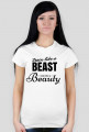 Train like a BEAST look like a Beauty biała damska KOSZULKA od FITlovin.pl - czarny napis