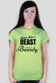 Train like a BEAST look like a Beauty biała damska KOSZULKA od FITlovin.pl - czarny napis