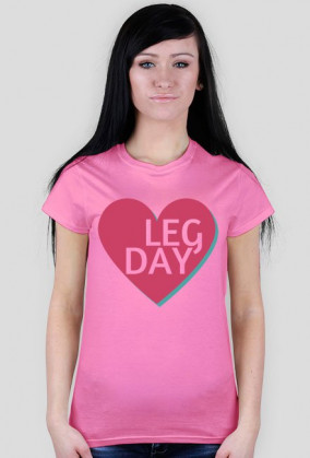 LEG DAY - koszulka damska od FITlovin.pl