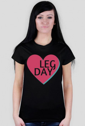 LEG DAY - koszulka damska od FITlovin.pl