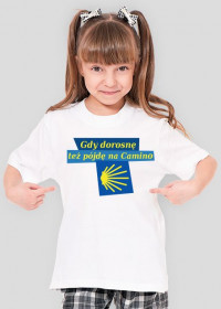 Koszulka dziecięca "Gdy dorosnę, też pójdę na Camino"