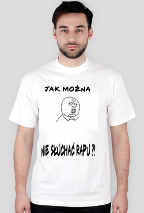 Koszulka ,,Jak można nie słuchać rapu'' męska