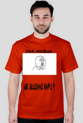 Koszulka ,,Jak można nie słuchać rapu'' męska