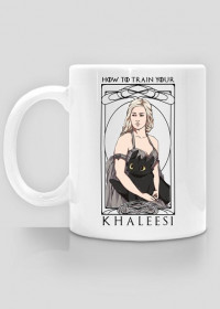 How to train your Khaleesi