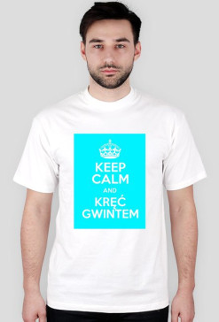 Koszulka keep calm and kręć gwintem