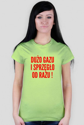 DUŻO GAZU