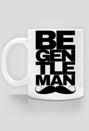 be gentleman