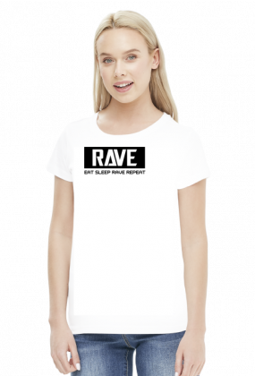 Koszulka damska RAVE Eat Sleep Rave Repeat.