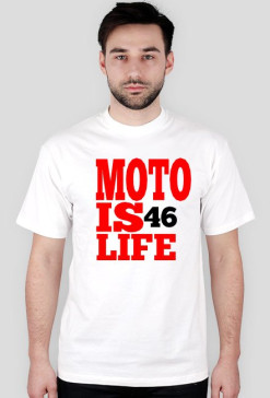 Koszulka MOTO IS LIFE "46