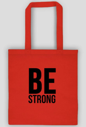 Be Strong