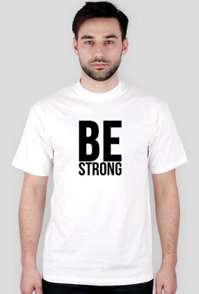 Be Strong