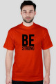 Be Strong