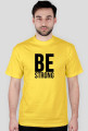 Be Strong