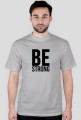 Be Strong