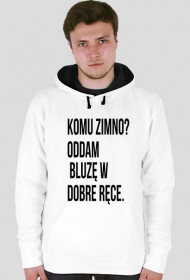 Komu zimno? - bluza