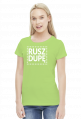 Motywująca koszulka damska. Rusz dupę!