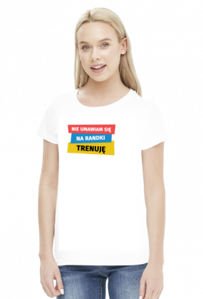 T-shirt biegaczki. Nie umawiam się na randki. Trenuję.
