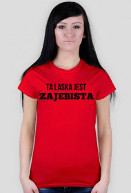 Ta laska jest ZAJEBISTA(czerwona)